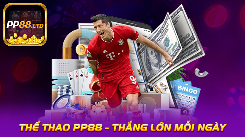Thể Thao PP88 - Trải Nghiệm Cá Cược Mới Mẻ, Thắng Lớn Mỗi Ngày